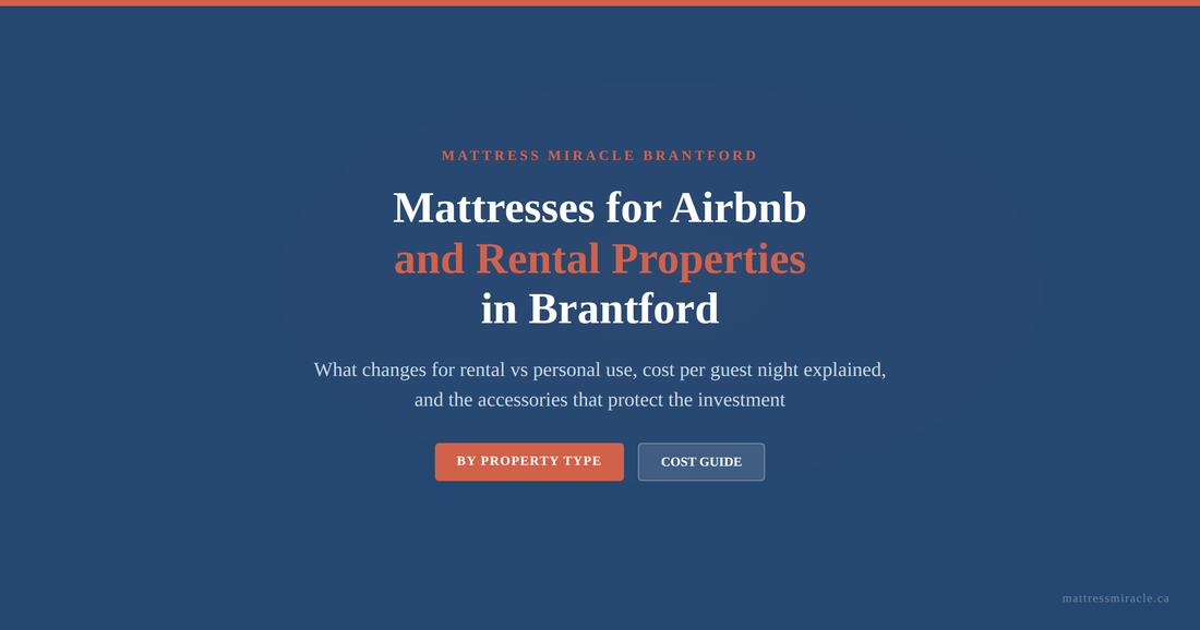 Mattresses for Airbnb and rental properties in Brantford guide