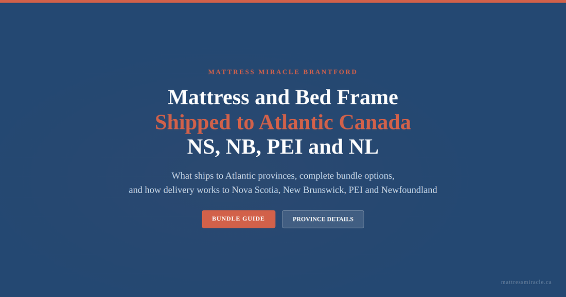 Mattress and bed frame shipped to Atlantic Canada NS NB PEI NL