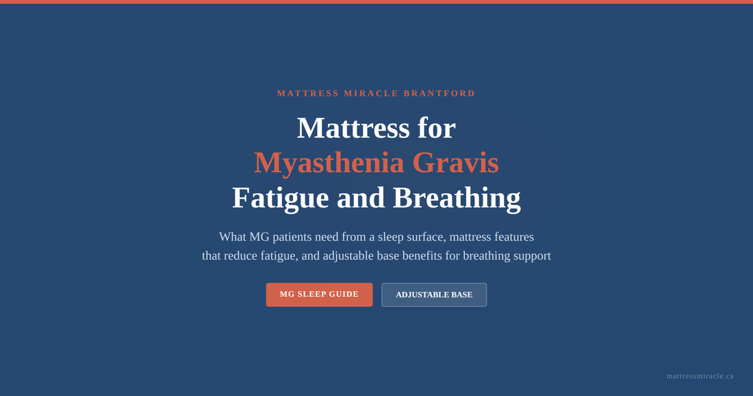 Best mattress for myasthenia gravis fatigue and breathing support