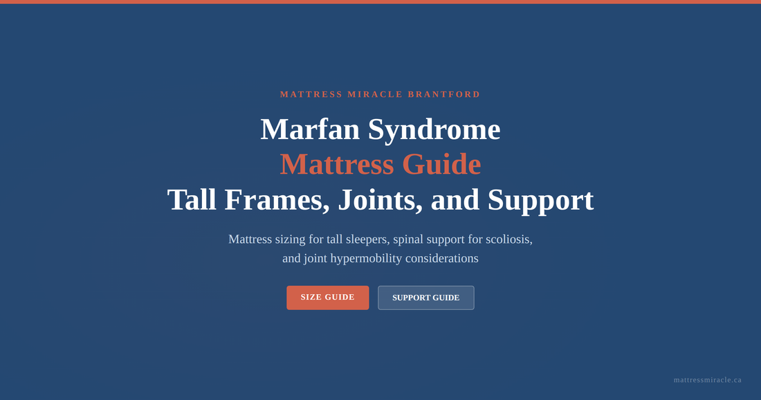 Marfan syndrome mattress guide tall frames joints and support