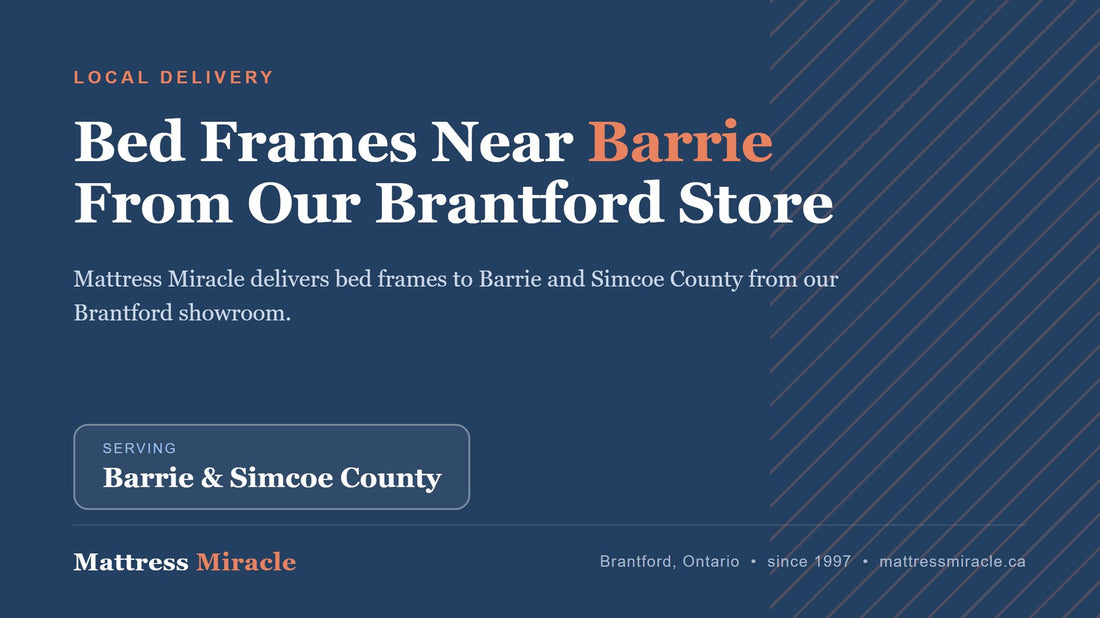 Bed Frames Near Barrie, Ontario: Southern Ontario's Best Independent Shop - Mattress Miracle Brantford