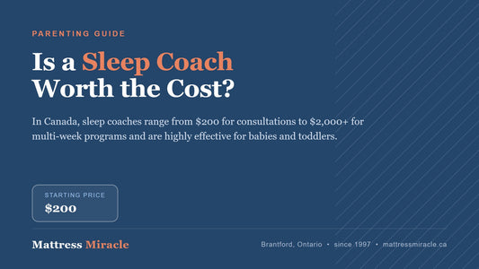Is Hiring a Sleep Coach Worth It in Canada? Costs, Benefits, and What to Expect - Mattress Miracle Brantford