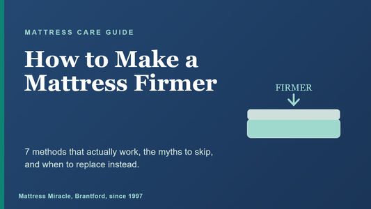 How to Make a Mattress Firmer: 7 Methods That Work (and When to Replace)