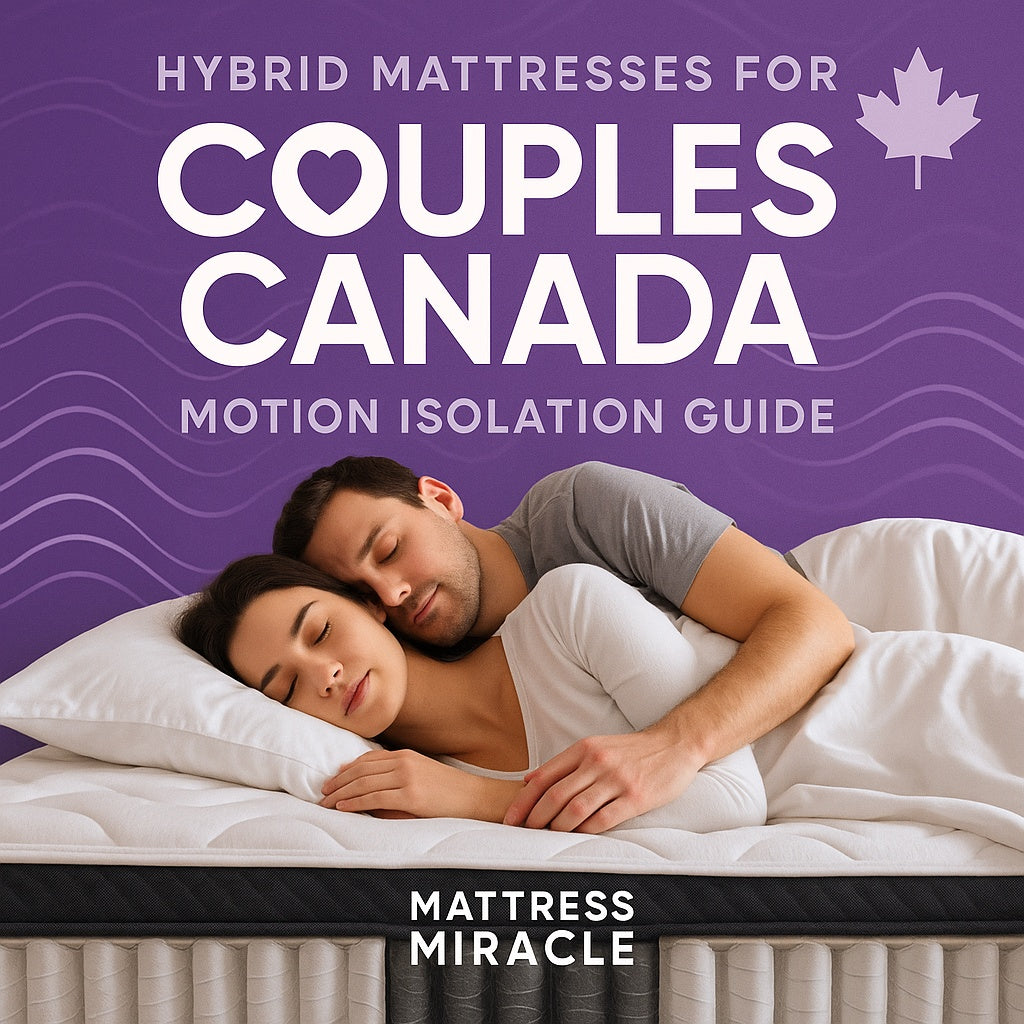 hybrid mattresses for couples canada motion isolation guide 2025 at mattress miracle brantford cover
