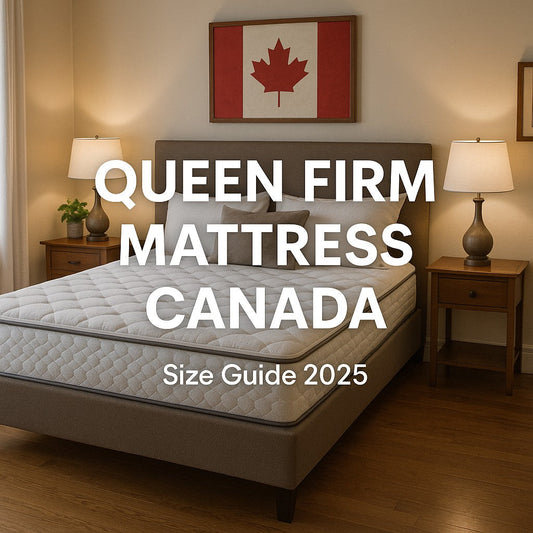Queen size firm mattresses Canada - size guide and recommendations for couples
